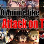 best anime for Attack on Titan lover